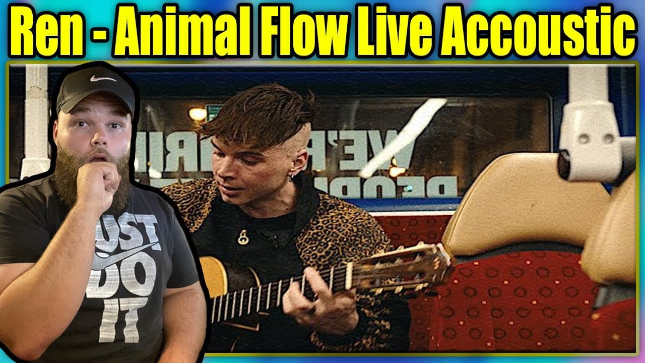 FIRST LISTEN TO: Ren - Animal Flow (Live Accoustic) {REACTION}