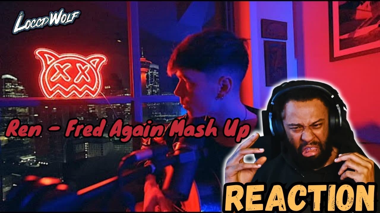 HE'S BACK! Ren - Fred Again Mash Up (Reaction)