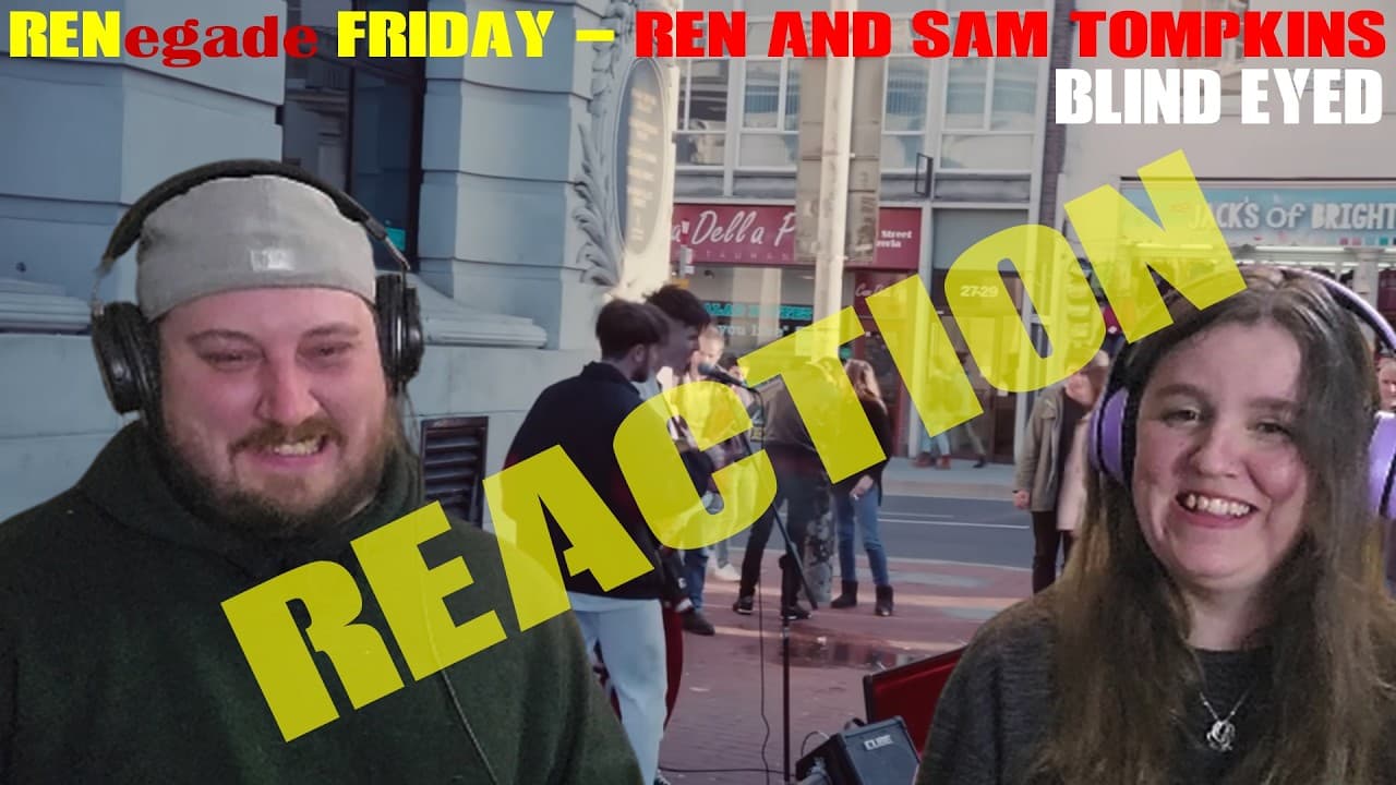 RENegade Friday - Ren X Sam Tompkins - Blind Eyed LIVE REACTION