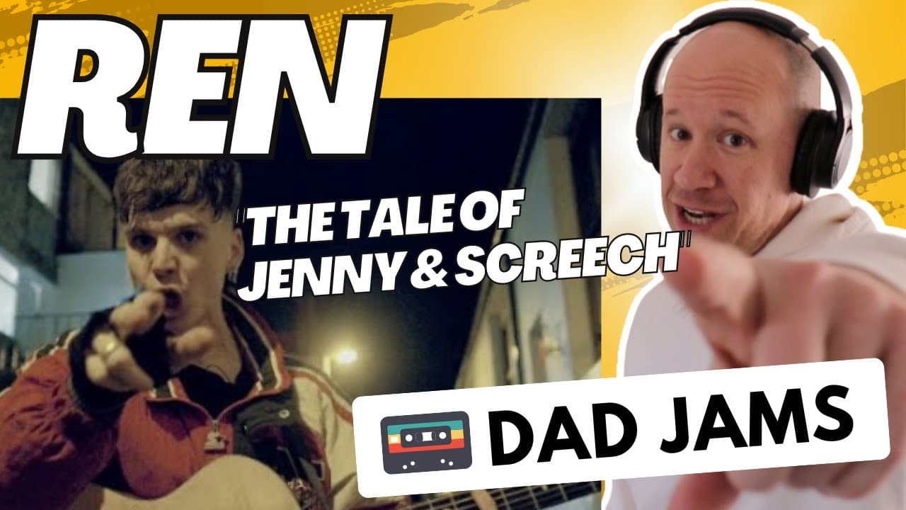 OLD DAD REACTS & FIRST LISTEN to REN - THE TALE OF JENNY & SCREECH (official Dad Jams Score)