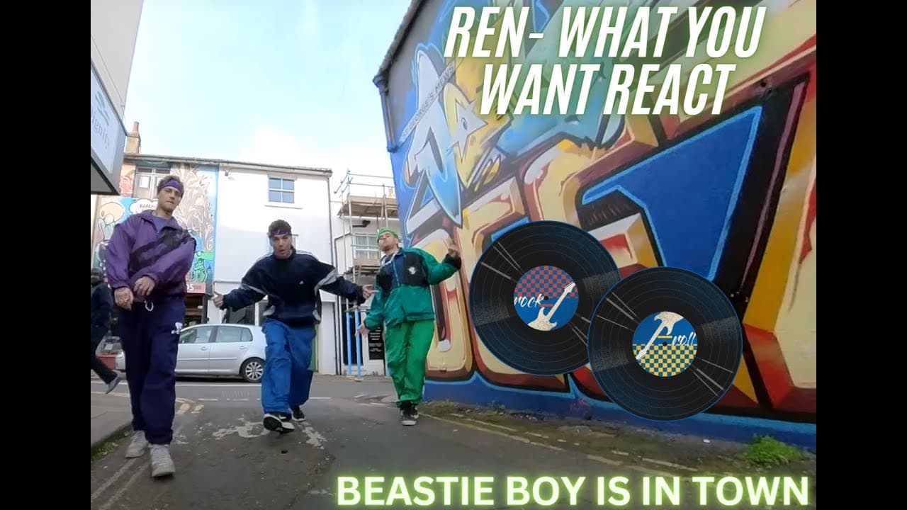 REN- WHAT YOU WANT REACT- THE BESTIE BOI IS IN TOWN