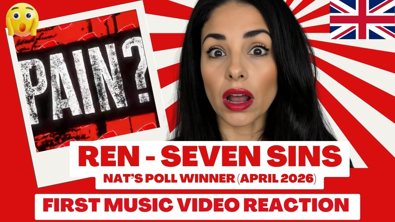 Ren's 'Seven Sins' A Self Made Armageddon? Nat's Poll Winner April 2026 - First Music Video Reaction