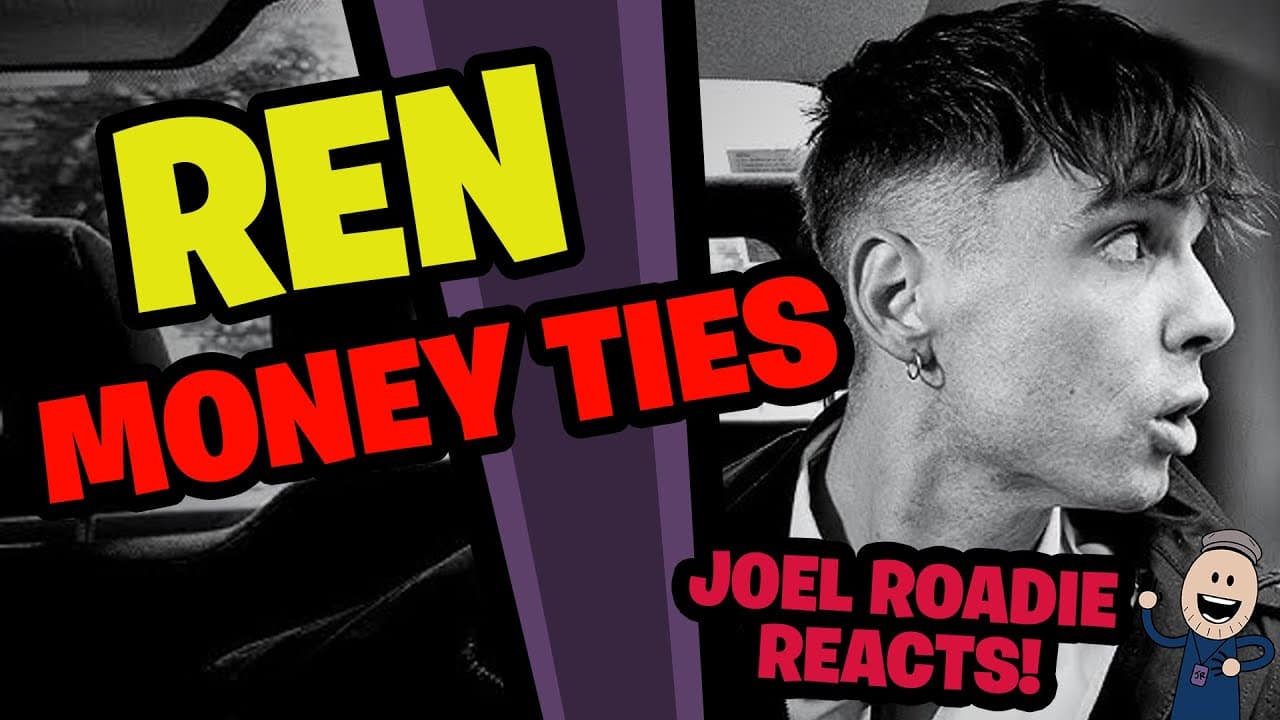 Ren | Money Ties - Roadie Reacts