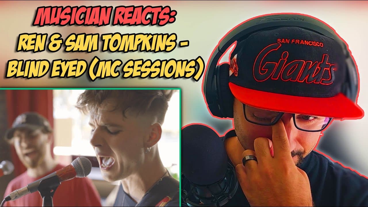 Musician reacts to Ren & Sam Tompkins - Blind Eyed (MC Sessions) | Full analysis and Breakdown