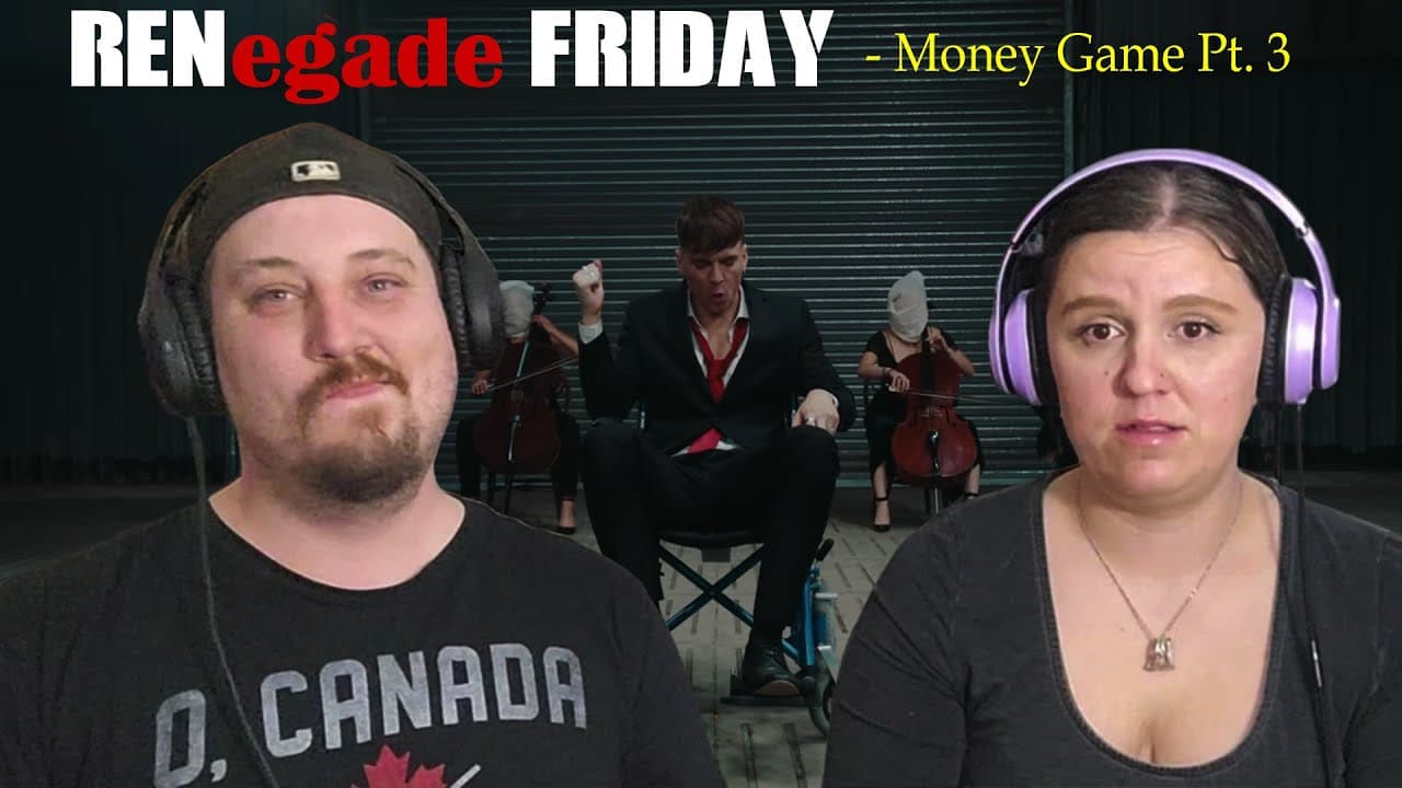 RENegade Celebration - Ren  - Money Game Part 3 - FIRST TIME LISTEN - AMAZING FINALE