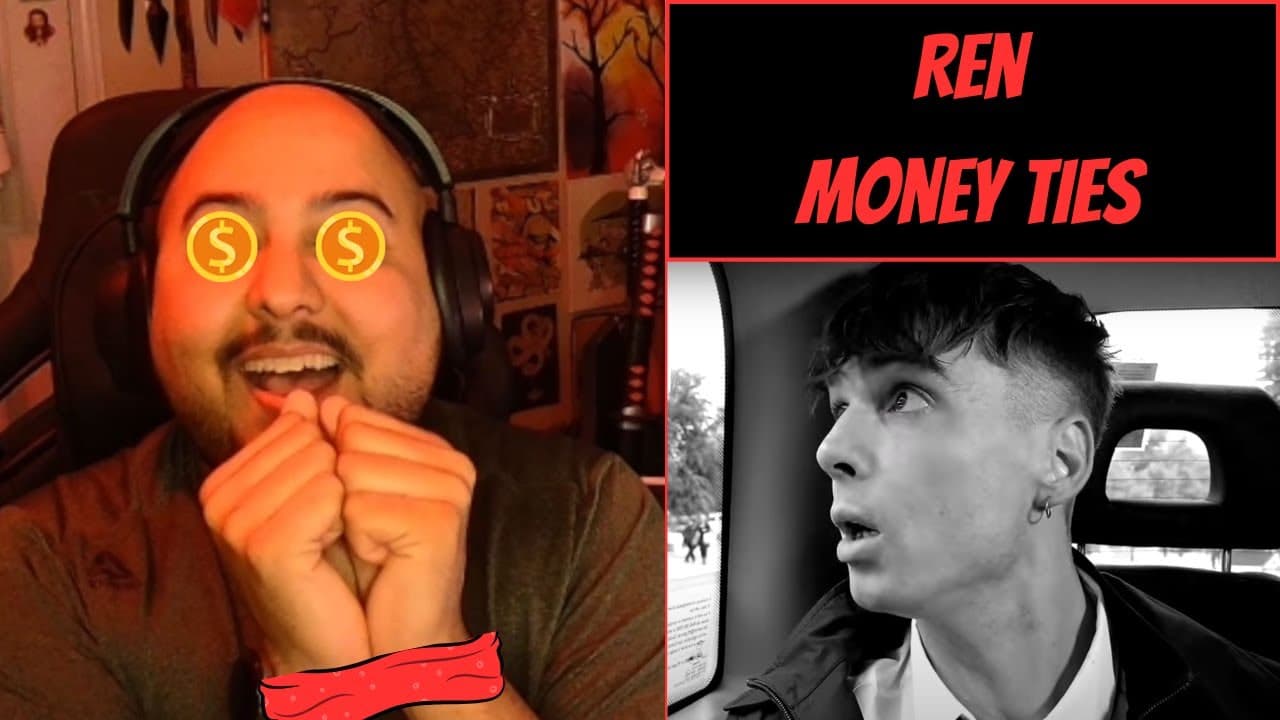 Ren: Money Ties [Reaction] -Current Costs of Currency