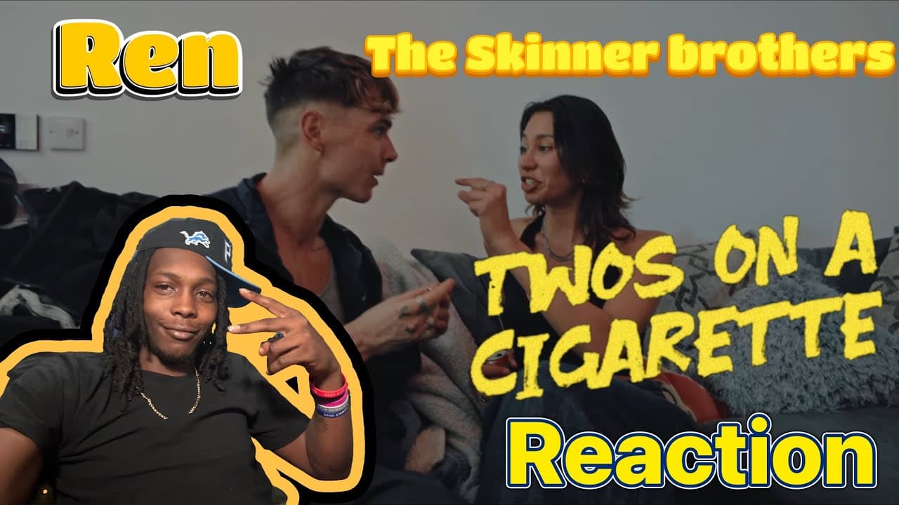 Another Banger! Ren x The Skinner Brothers - Twos On A Cigarette (Reaction)