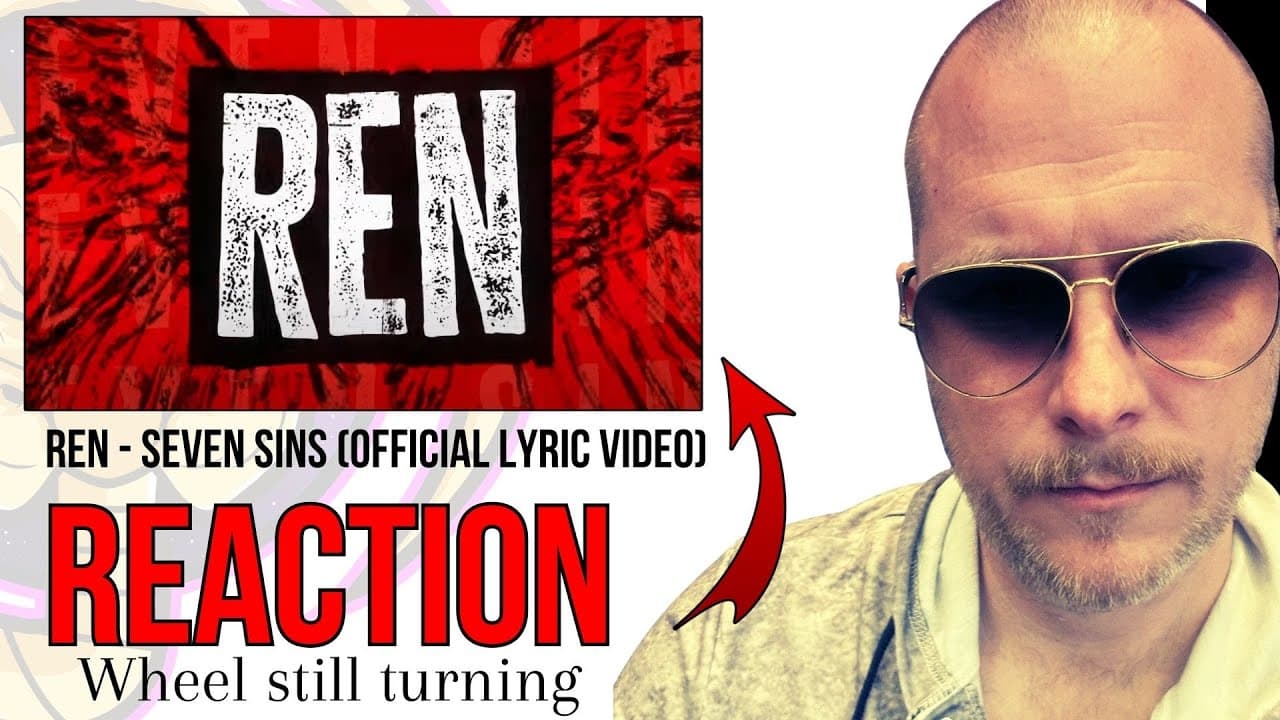 Ren – Seven Sins (Official Lyric Video) Reaction & Analysis | First-Time Listen, Lyrical Breakdown