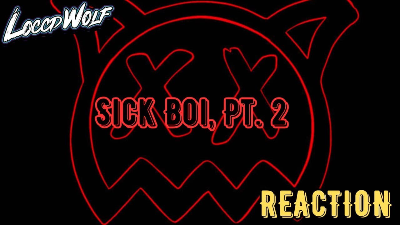 THE BASS IS CRAZY! Ren - "Sick Boi, Pt. 2" (FIRST TIME REACTION)