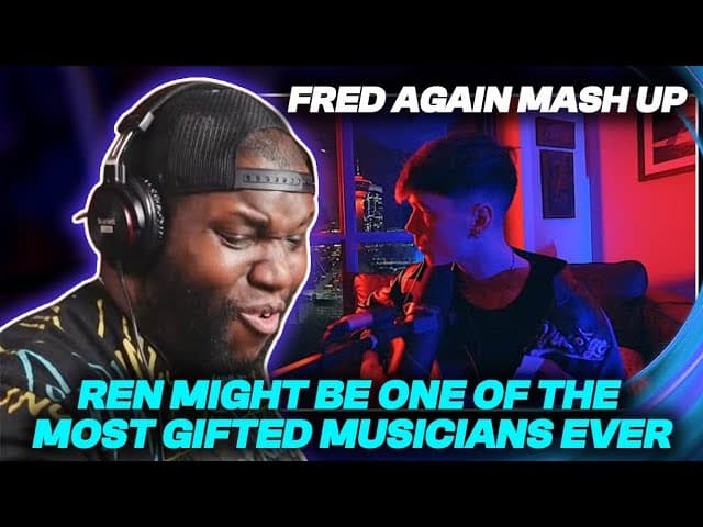 Ren - Fred Again Mash Up | Reaction