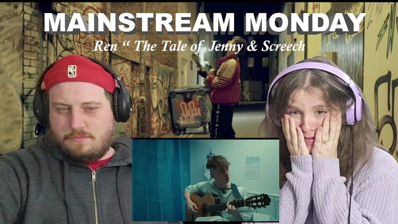 MAINSTREAM MONDAY - Ren  - The Tale of Jenny & Screech FIRST TIME LISTEN - WOW!!