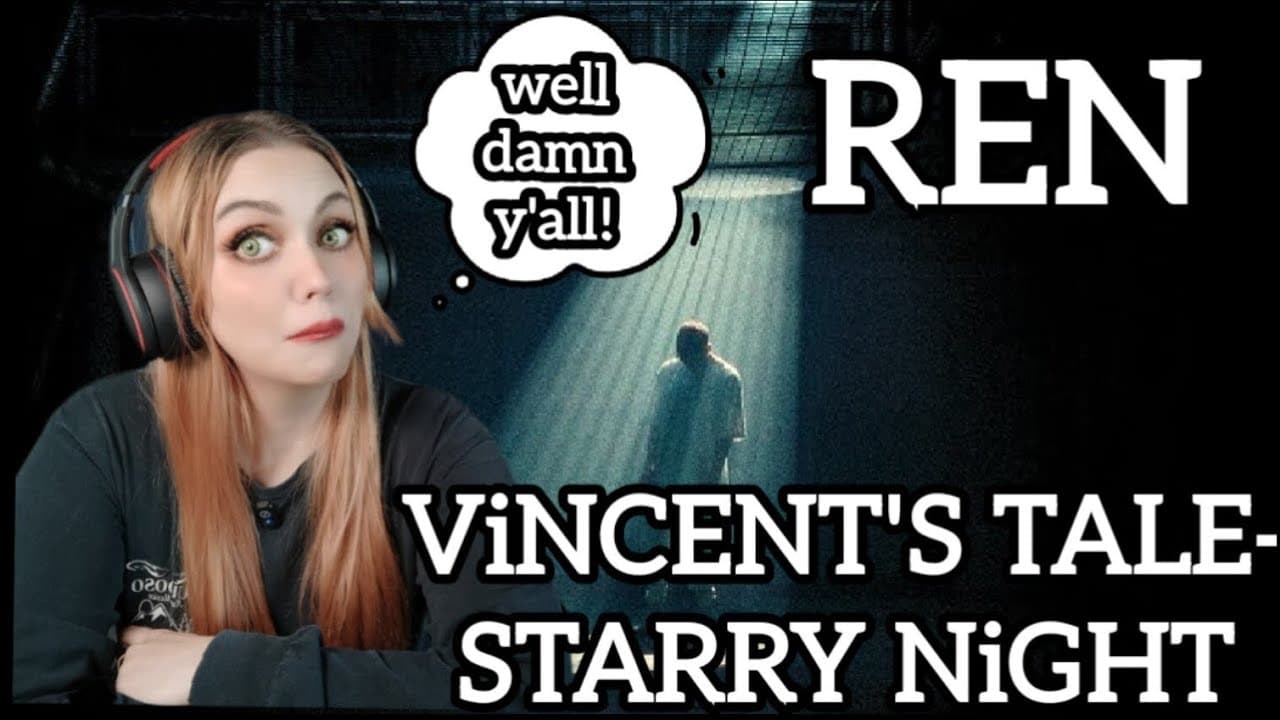 🚨REN - ViNCENT'S TALE - STARRY NiGHT🚨 BRAND NEW SONG REACTiON @RenMakesMusic 