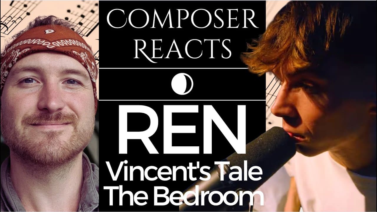 Composer Reacts to Ren - Vincent's Tale - The Bedroom