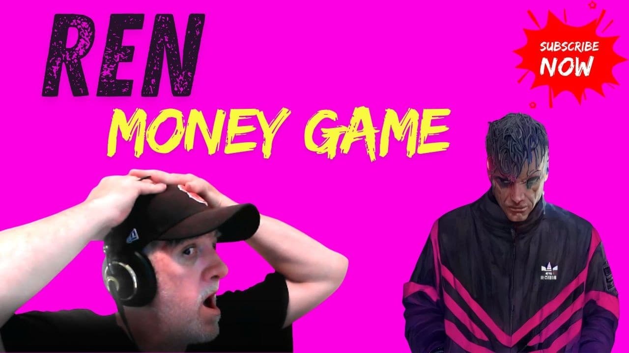 Ren   Money Game REACTION  Official Music Video REACTION #reaction