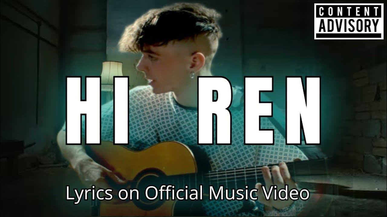 Ren - Hi Ren - Lyrics on Official Music Video