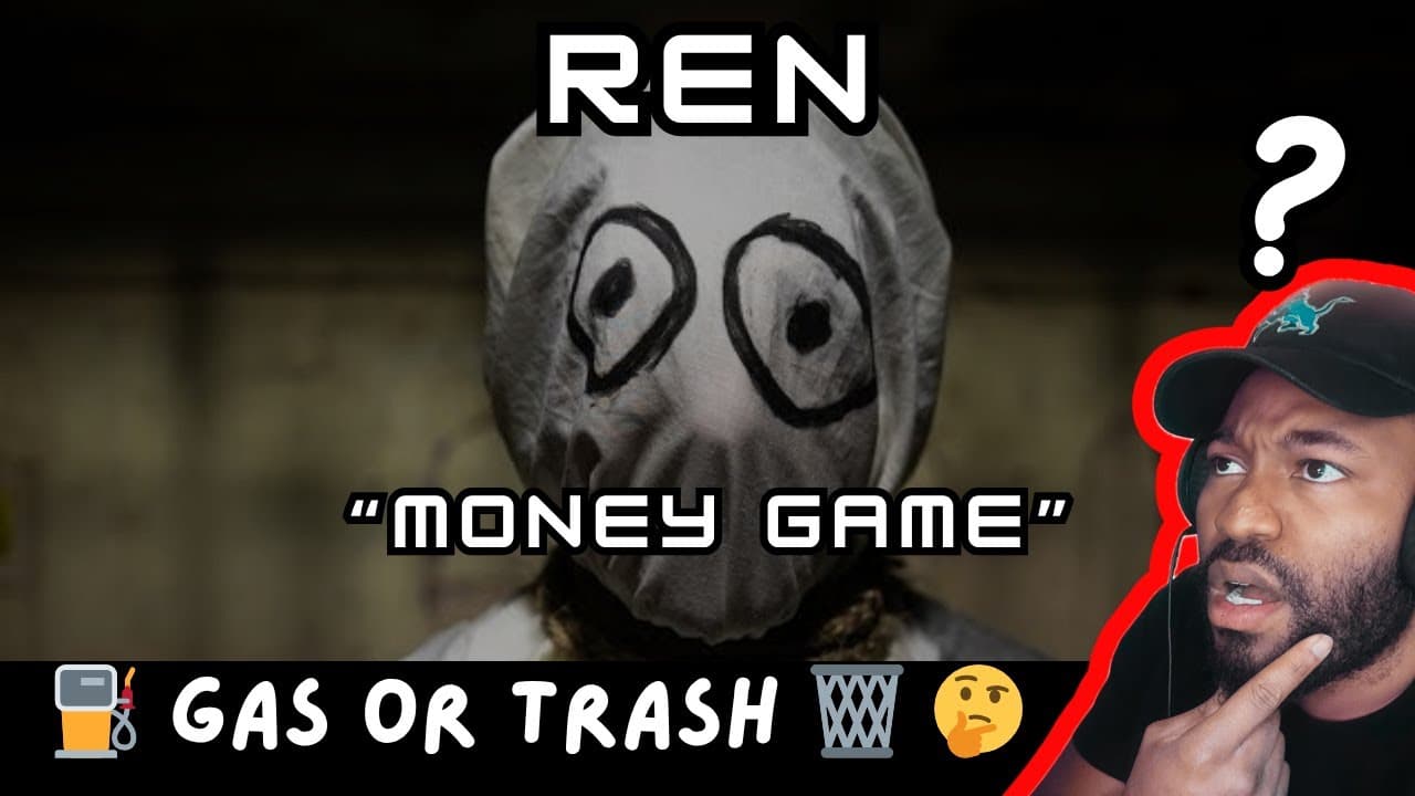 REN - Money Game (REACTION) Should I Be Afraid?