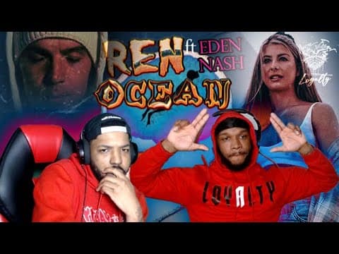 Ren - Ocean Ft. Eden Nash (Official) 🌊REACTION🌊