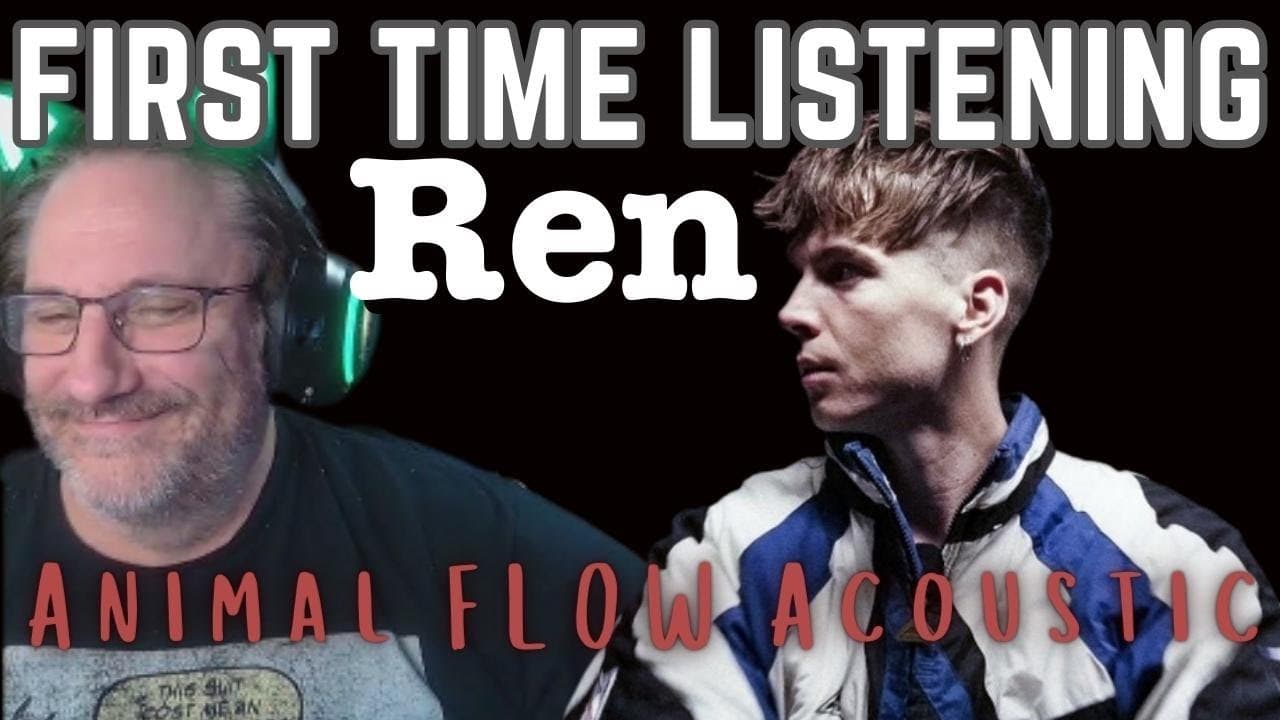 Ren Animal Flow live acoustic Reaction