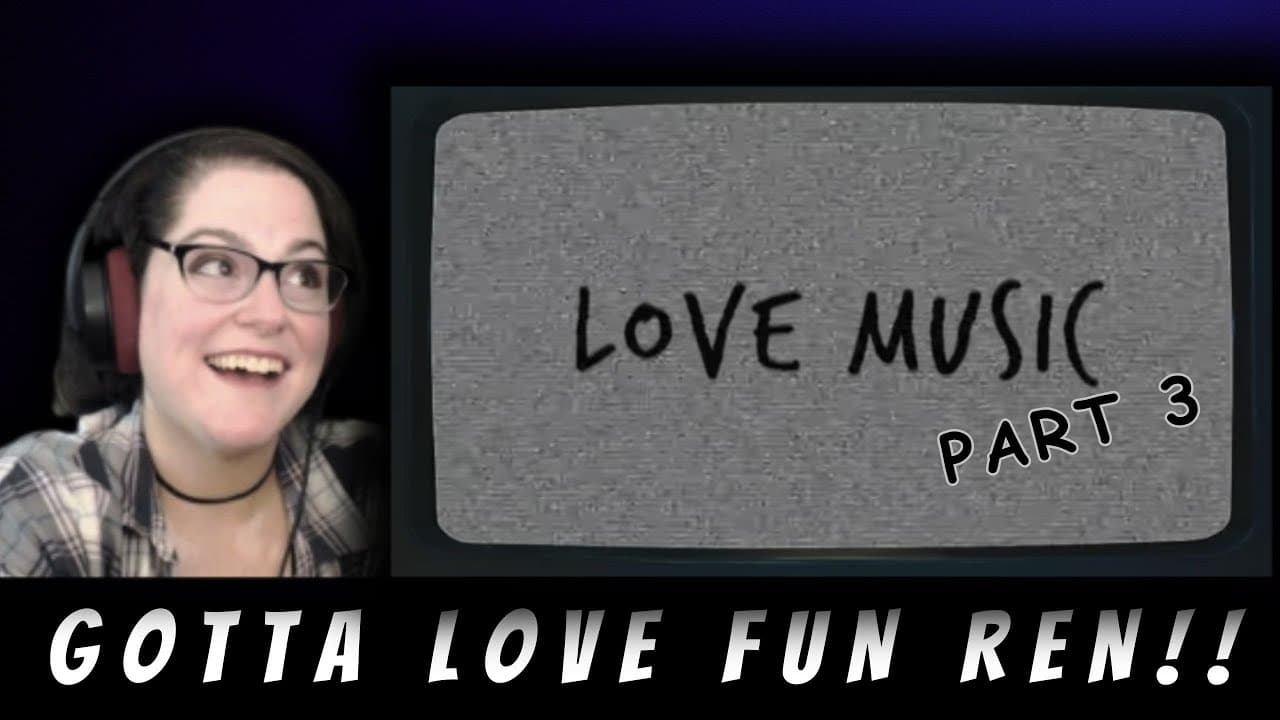 Ren - Love Music Part 3 | Patreon Request | Live Reaction Replay