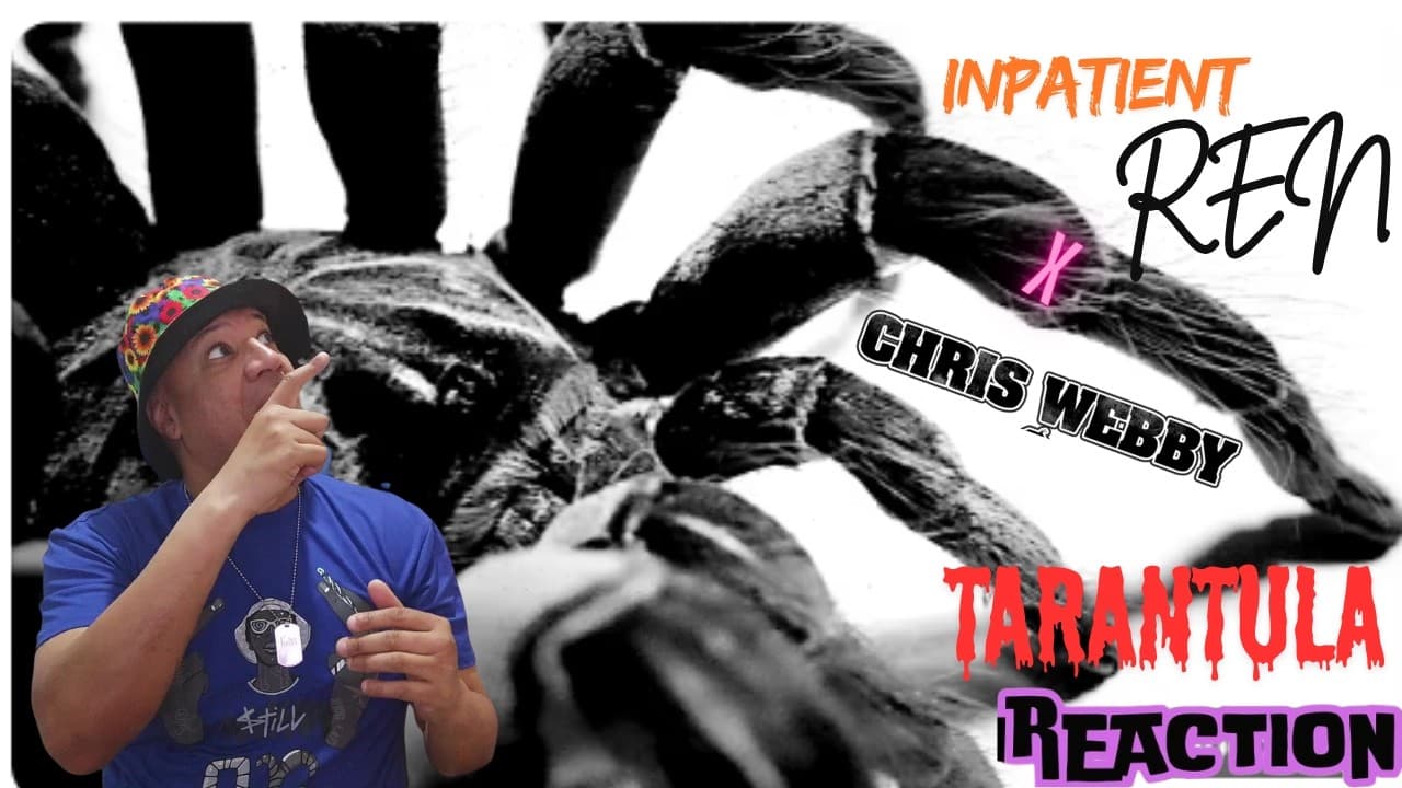 Inpatient ( Ren x Chris Webby ) - Tarantula MUSIC REACTION