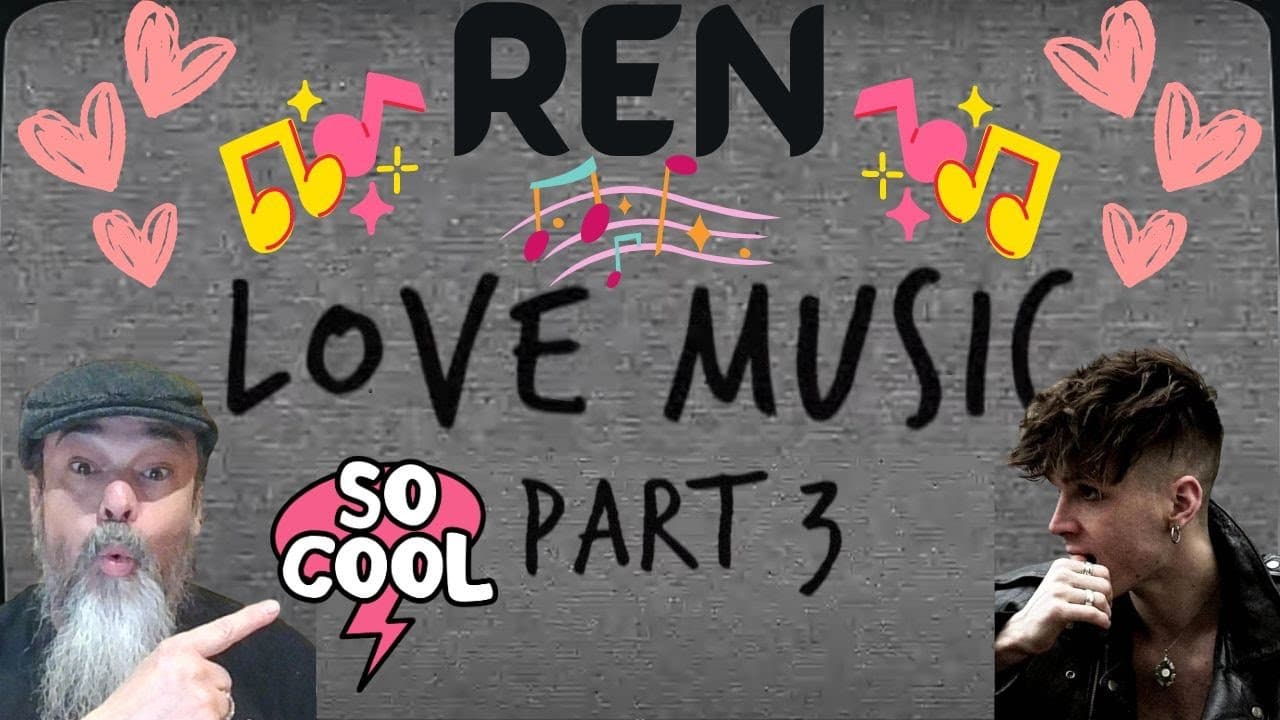 (THIS IS FUN) Metal Dude * Musician (REACTION) - REN - Love Music Part 3 (Official Lyric Video)