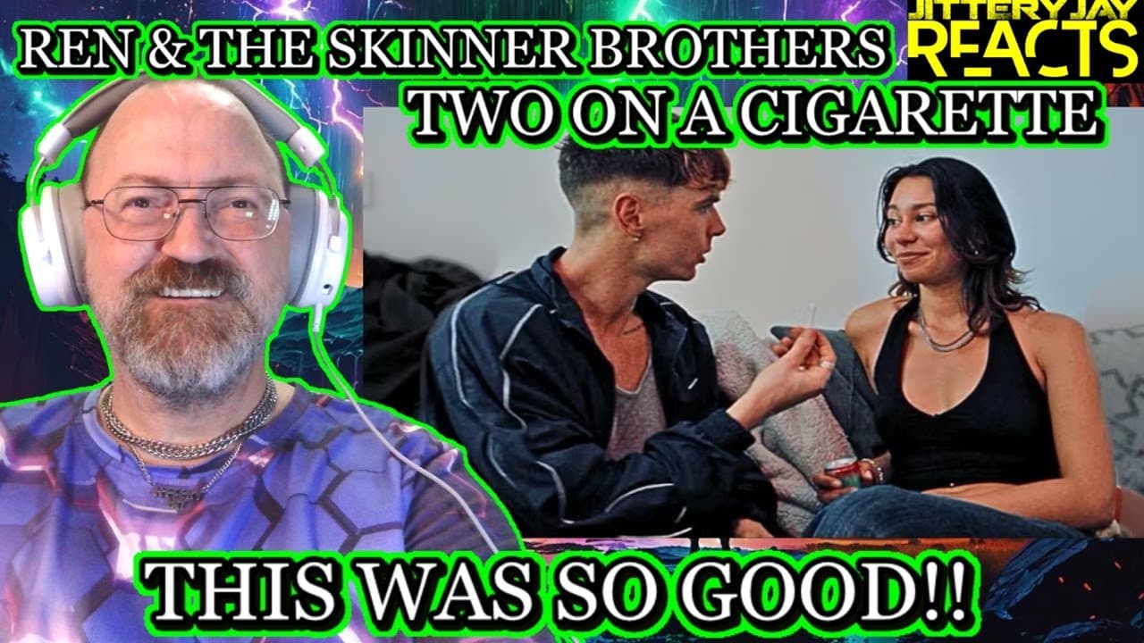 Ren x The Skinner Brothers - Twos On A Cigarette | Reaction
