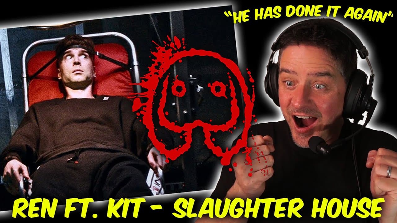 Ren Ft. Kit - Slaughter House (REACTION)