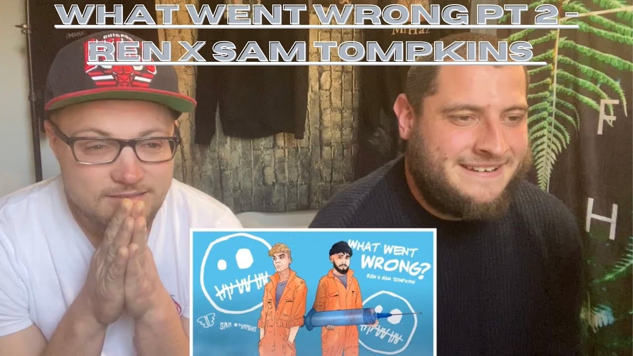 'What Went Wrong' Part 2 - Ren x Sam Tompkins (UK Independent Artists React) AMAZING Story Telling!