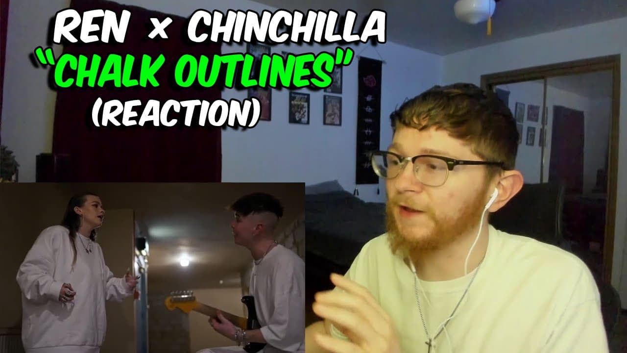 Ren X Chinchilla - Chalk Outlines (REACTION)
