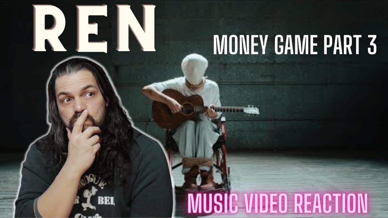 REN  - Money Game Part 3 - First Time Reaction