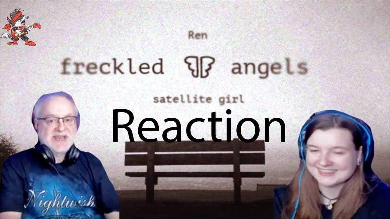 Ren - 𝐒𝐚𝐭𝐞𝐥𝐥𝐢𝐭𝐞 𝐆𝐢𝐫𝐥 (Dad&DaughterFirstReaction)