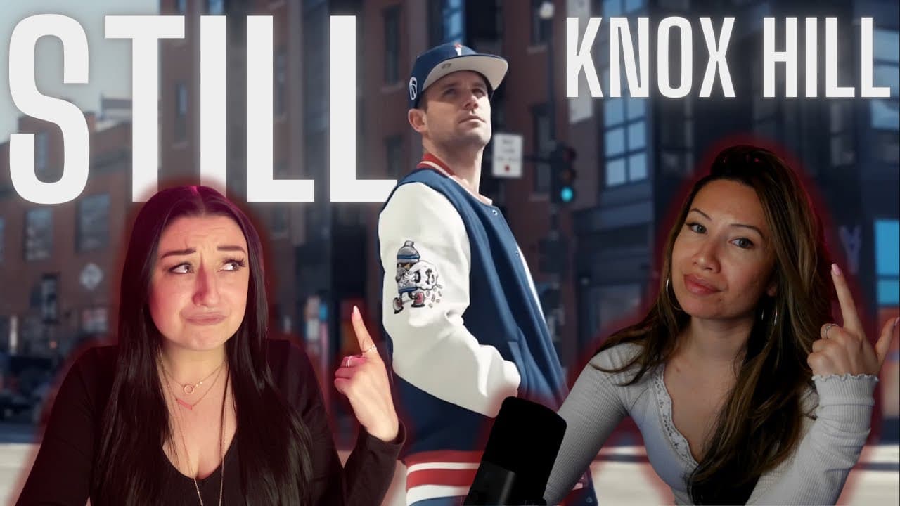 BRAND NEW KNOX HILL! - “Still” Reaction