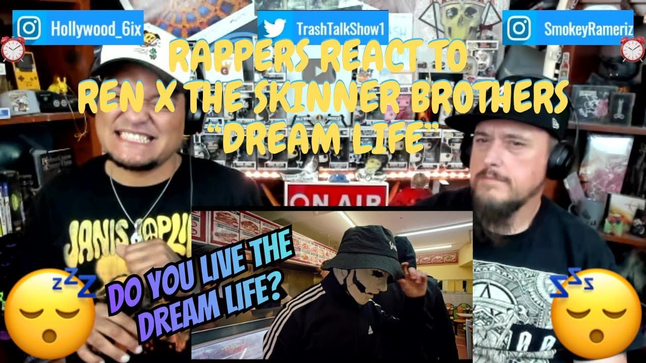 Rappers React To Ren x The Skinner Brothers "Dream Life"!!!