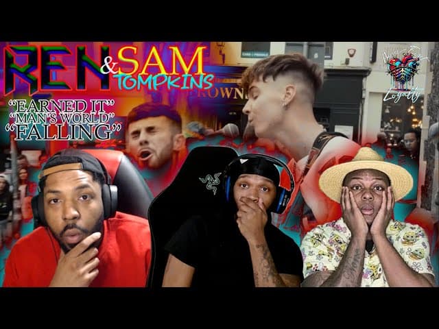 Ren & Sam Tompkins - Earned it /Mans World / Falling ft BeastMax Uncensored🔥REACTION🔥