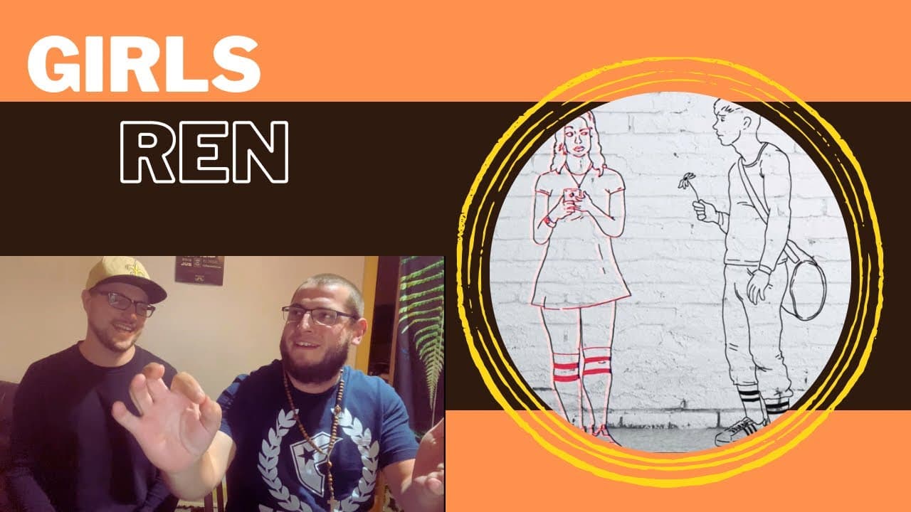 GIRLS! - REN (UK Independent Artists React) Ren Had Fun On This!