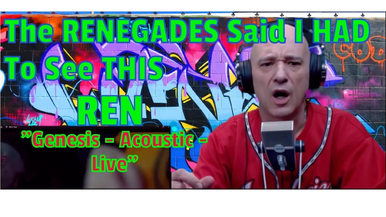 Ren - Genesis (Acoustic Version - Live) REACTION! - Renegades WERE RIGHT, This is One I HAD to Watch
