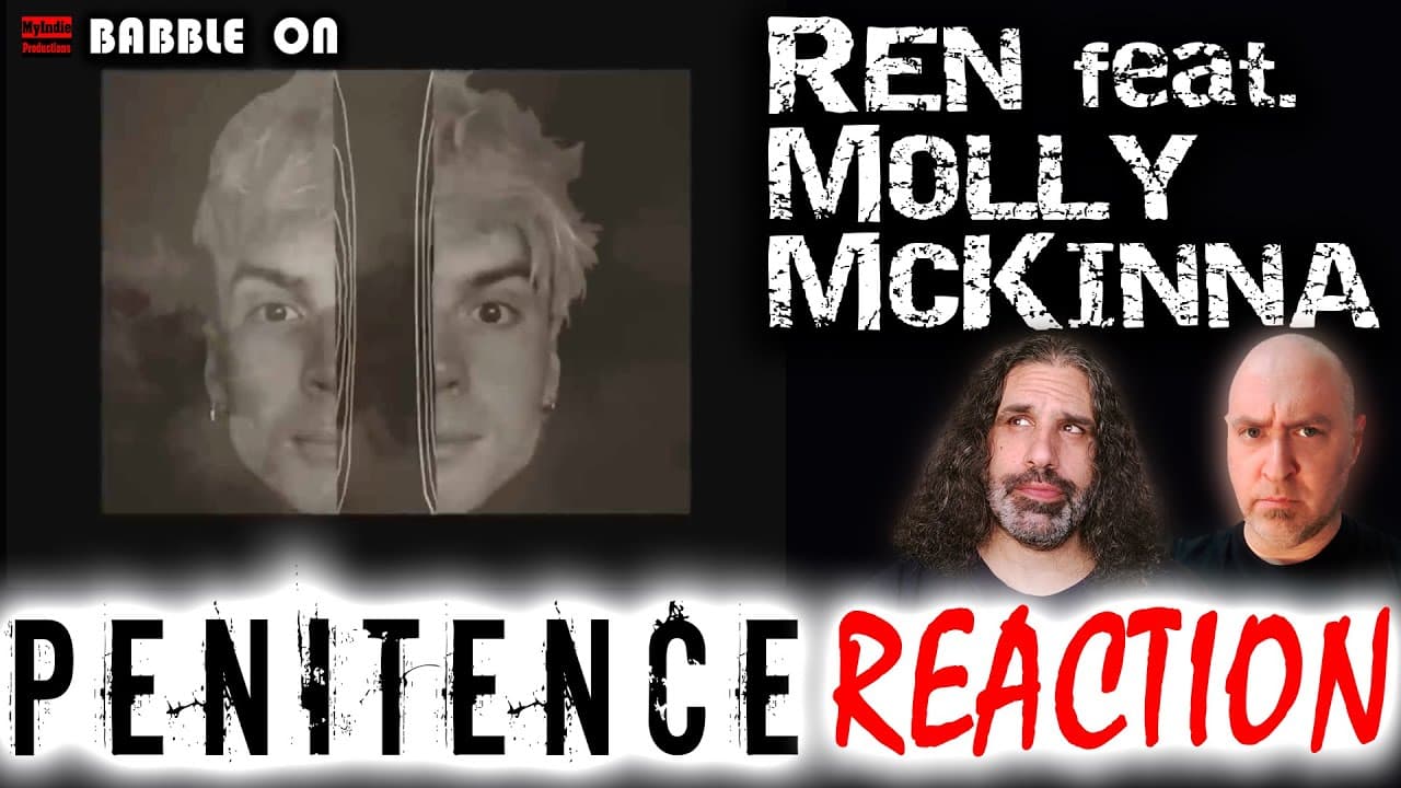 REN feat. MOLLY McKINNA - PENITENCE Reaction/Discussion #heartbreak #breakup #consequences #duet 🔥🔥🔥