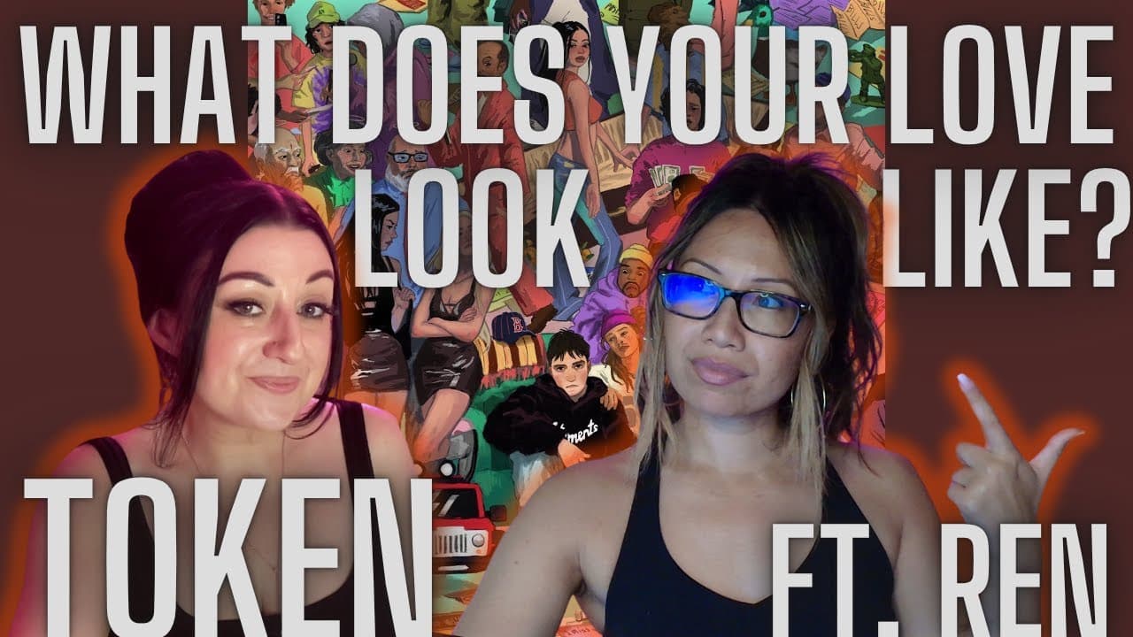 REN x TOKEN // REACTION // WHAT DOES YOUR LOVE LOOK LIKE?