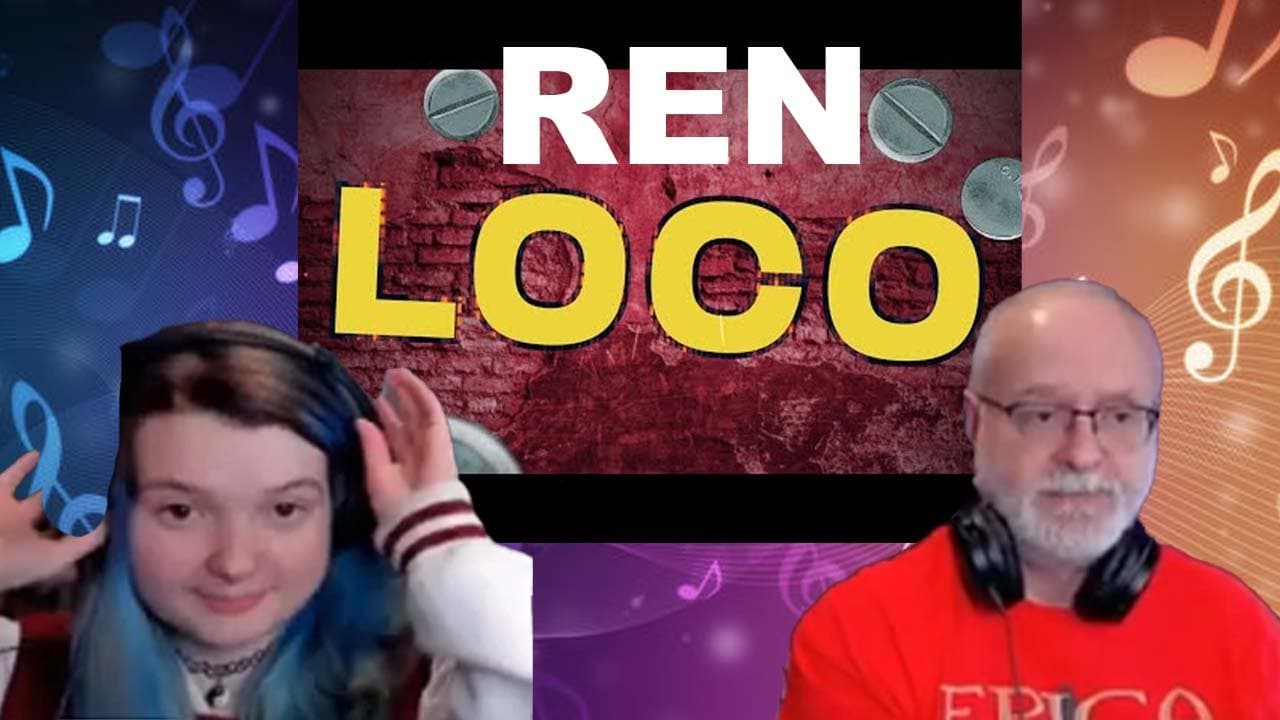 Dad&Daughter FIRST REACTION: Ren - Loco
