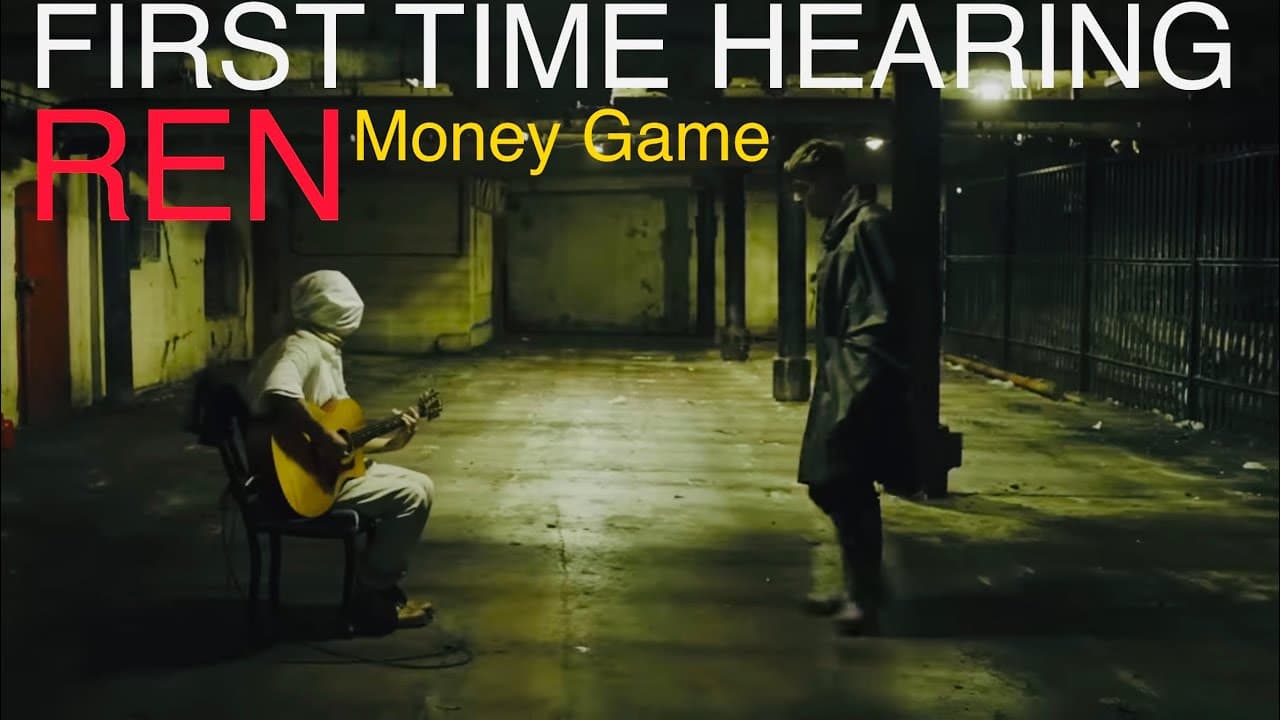 FIRST TIME HEARING REN - MONEY GAME | UK SONG WRITER KEV REACTS #SITDOWNANDLISTEN #SCENESET #JOININ