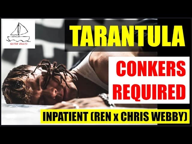 Tarantula by Inpatient Ren x Webby   Master Reacts