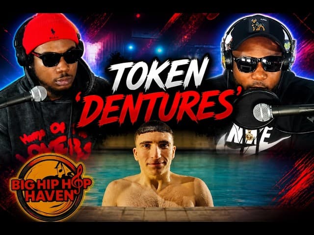 Token - Dentures 🎤🔥 First Time Reaction