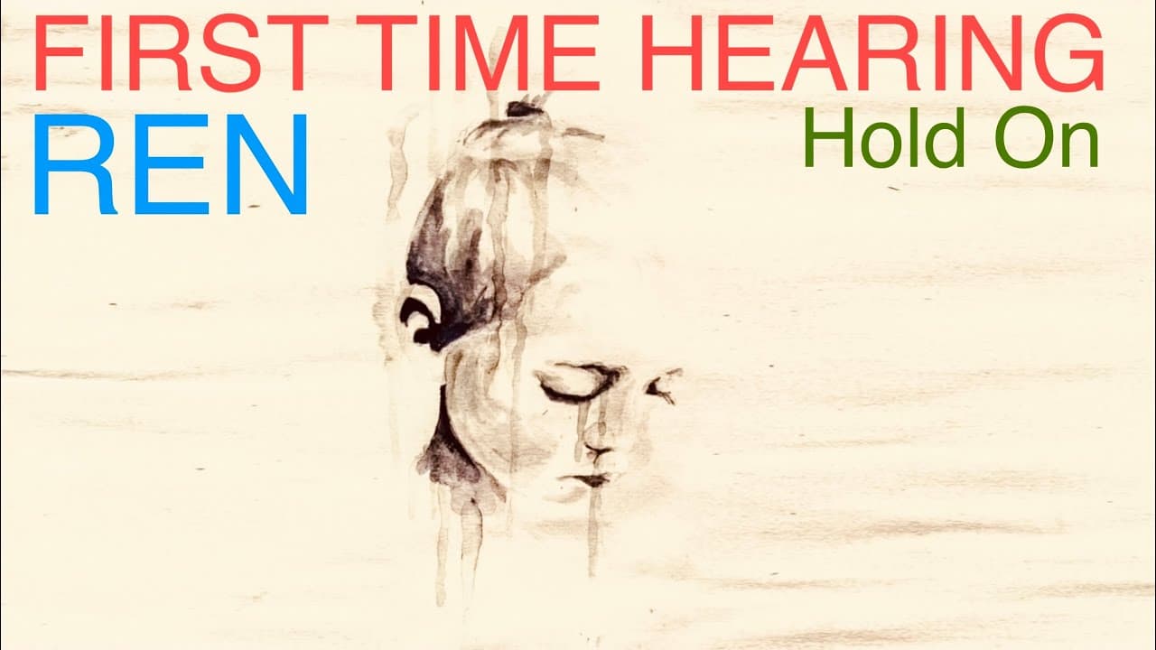 FIRST TIME HEARING REN - HOLD ON | UK SONG WRITER KEV REACTS #FAVOURITE #IMPRESSIVE