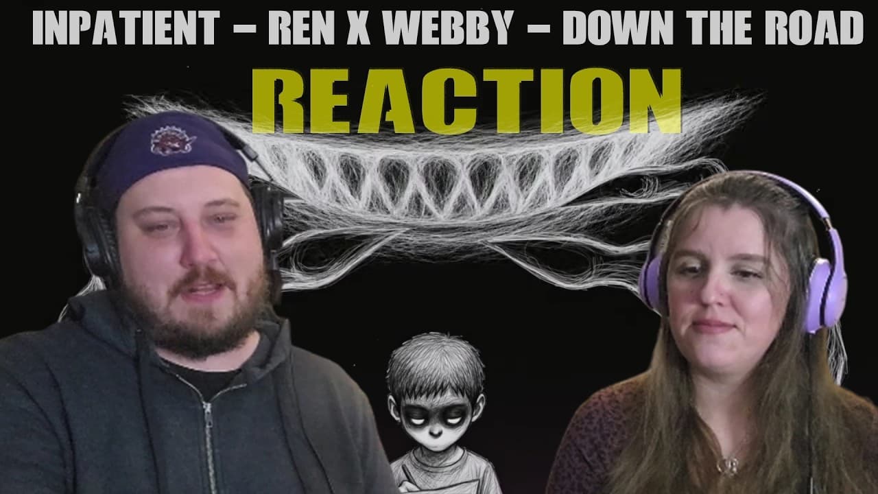 Inpatient -  Chris Webby X Ren - Down The Road REACTION -  WHAT A DUO!!!!