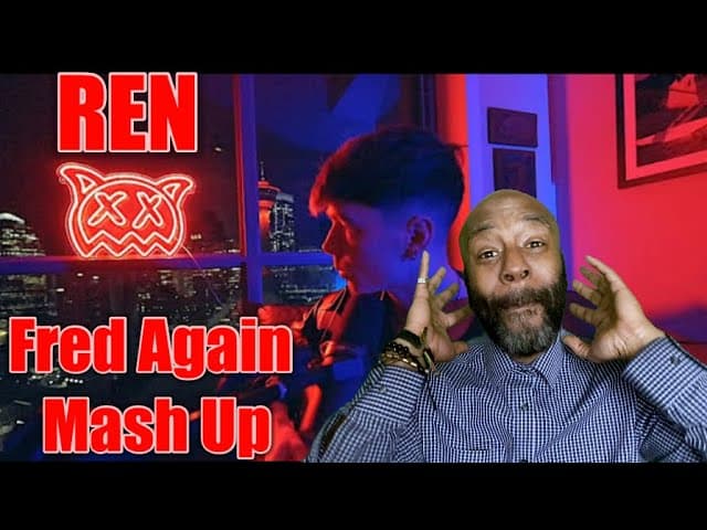 He's at it again | Ren - Fred Again Mash Up | REACTION