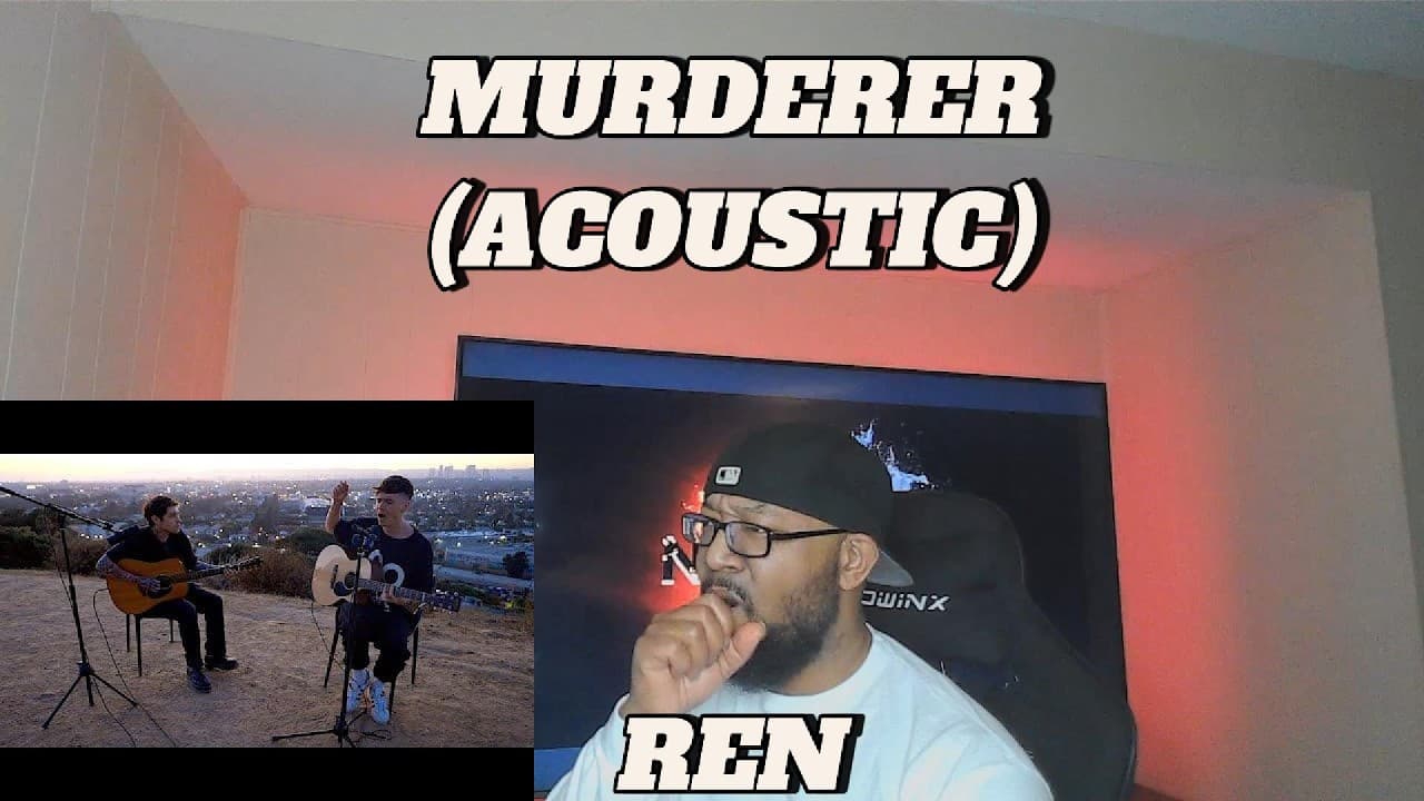 MY FAVORITE ONE | REN MURDERER ACOUSTIC REACTION