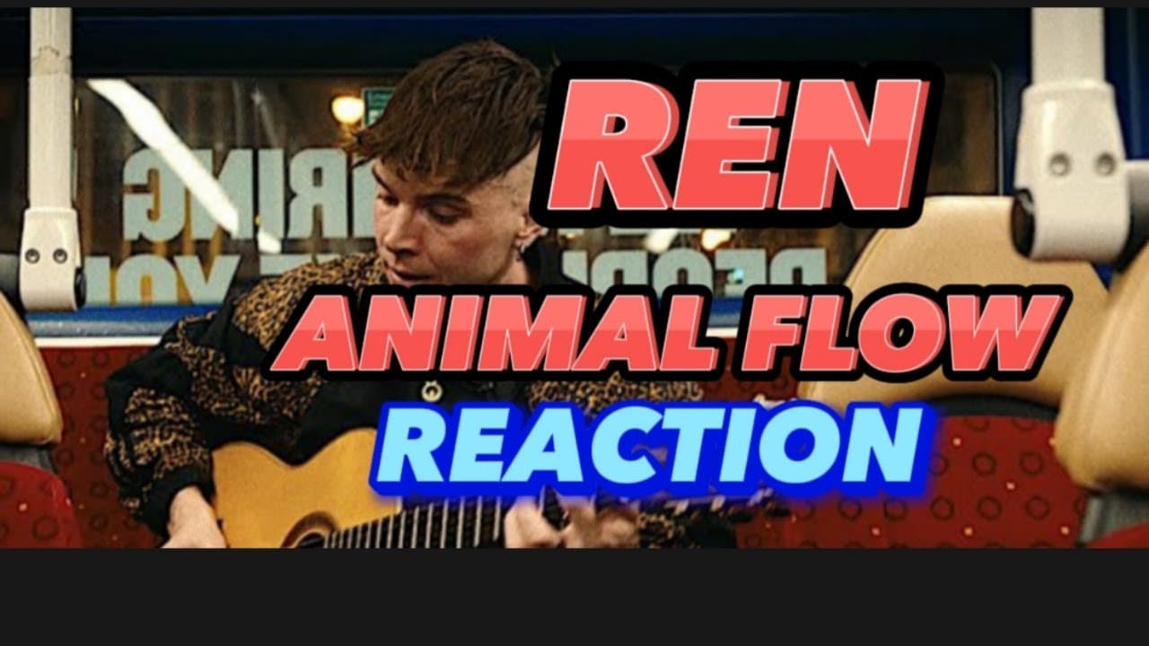 REN -ANIMAL FLOW REACTION