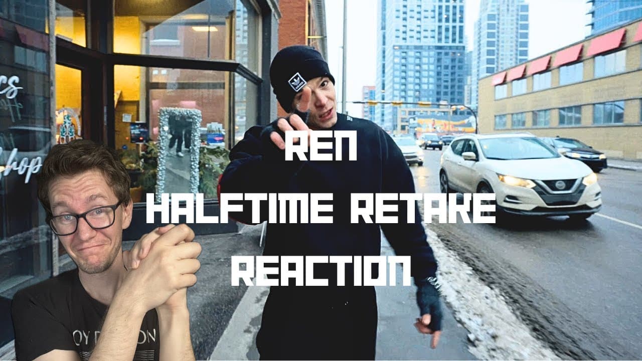 Ren - Halftime ( Nas Retake ) (Reaction)