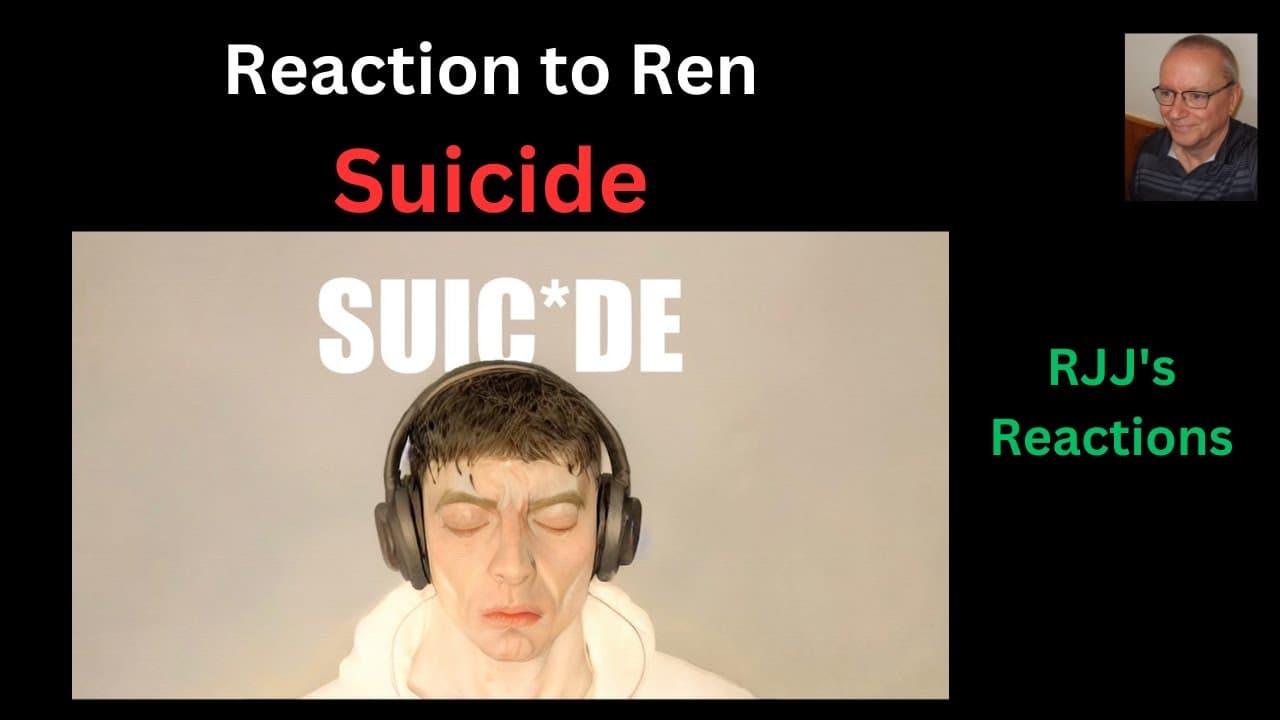 Reaction to Ren - Suicide