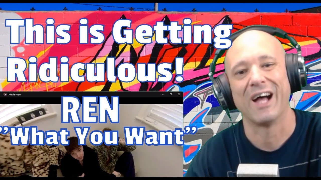 Ren - What You Want ( REACTION ) WTF I Keep Having To Say This EVERY Time I Hear Ren. It's Crazy.